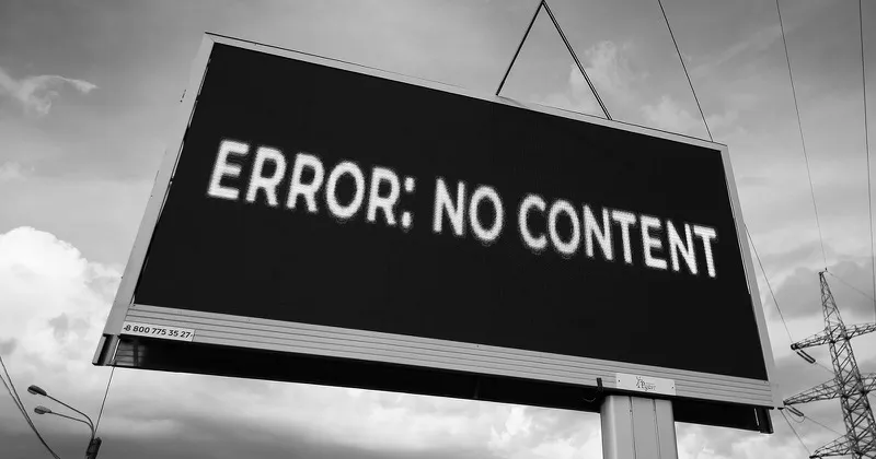Veliki reklamni pano uz cestu na kojem umjesto reklame piše ERROR: NO CONTENT